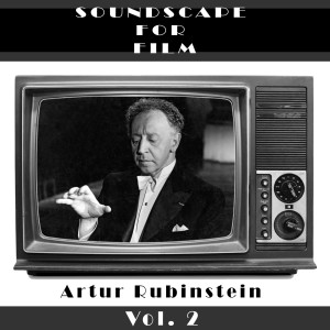Album Classical Soundscapes For Film, Vol. 2 oleh Artur Rubinstein