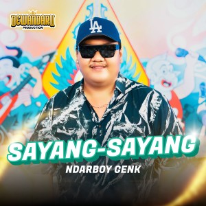 Album Sayang Sayang from Ndarboy Genk