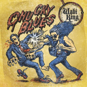 收听Wabi King的Chucky Blues歌词歌曲