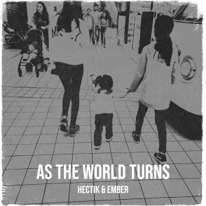 Album As the World Turns from Hectik