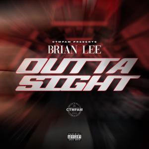 收聽Brian Lee的Outta sight (Explicit)歌詞歌曲