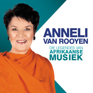 Anneli Van Rooyen的專輯Die Legendes Van Afrikaanse Musiek