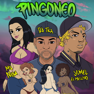 收聽Dj Tra的Pingoneo歌詞歌曲