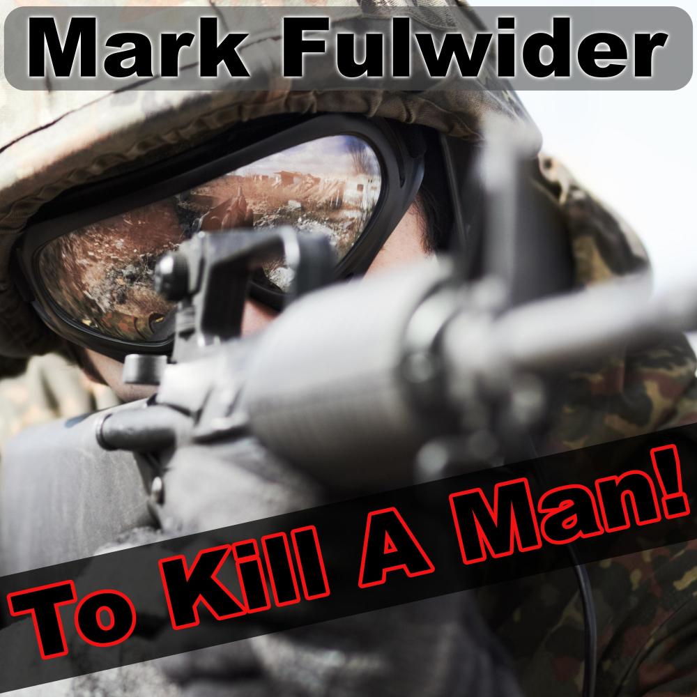 To Kill A Man!