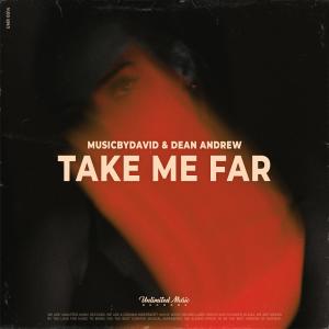 Album Take Me Far from Dean Andrew
