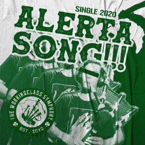 The Working Class Symphony的專輯Alerta Song!