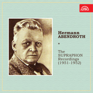 Hermann Abendroth的專輯Hermann Abendroth the Supraphon Recordings (1951-1952)