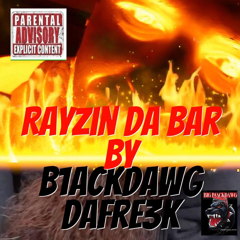 Rayzin Da Bar (Explicit)