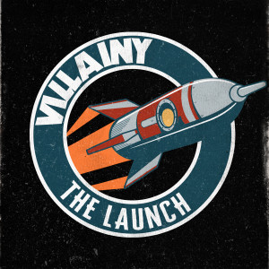 Villainy的專輯The Launch