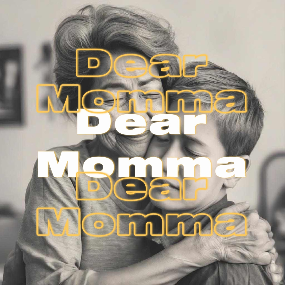 Dear Momma
