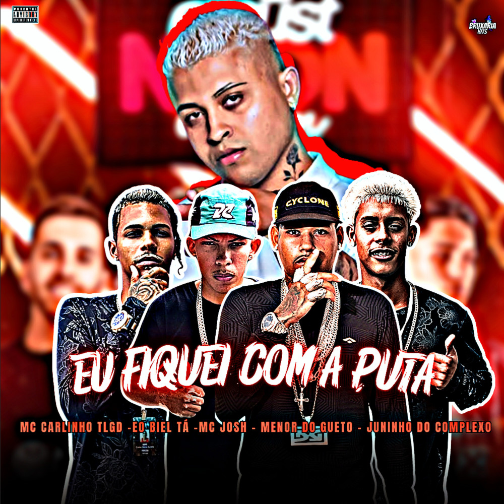 Eu Fiquei Com a Puta (Explicit)