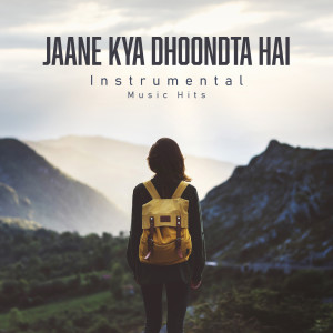 ดาวน์โหลดและฟังเพลง Jaane Kya Dhoondta Hai (From "Sur - The Melody Of Life" / Instrumental Music Hits) พร้อมเนื้อเพลงจาก M.M. Keeravaani