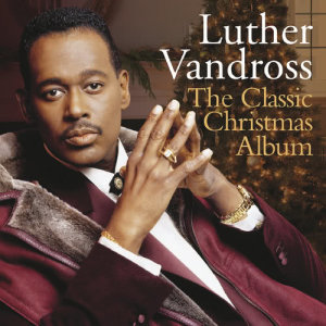 อัลบัม The Classic Christmas Album ศิลปิน Luther Vandross