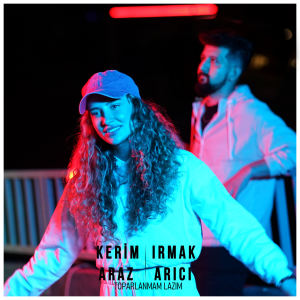 收听Kerim Araz的Toparlanmam Lazım歌词歌曲
