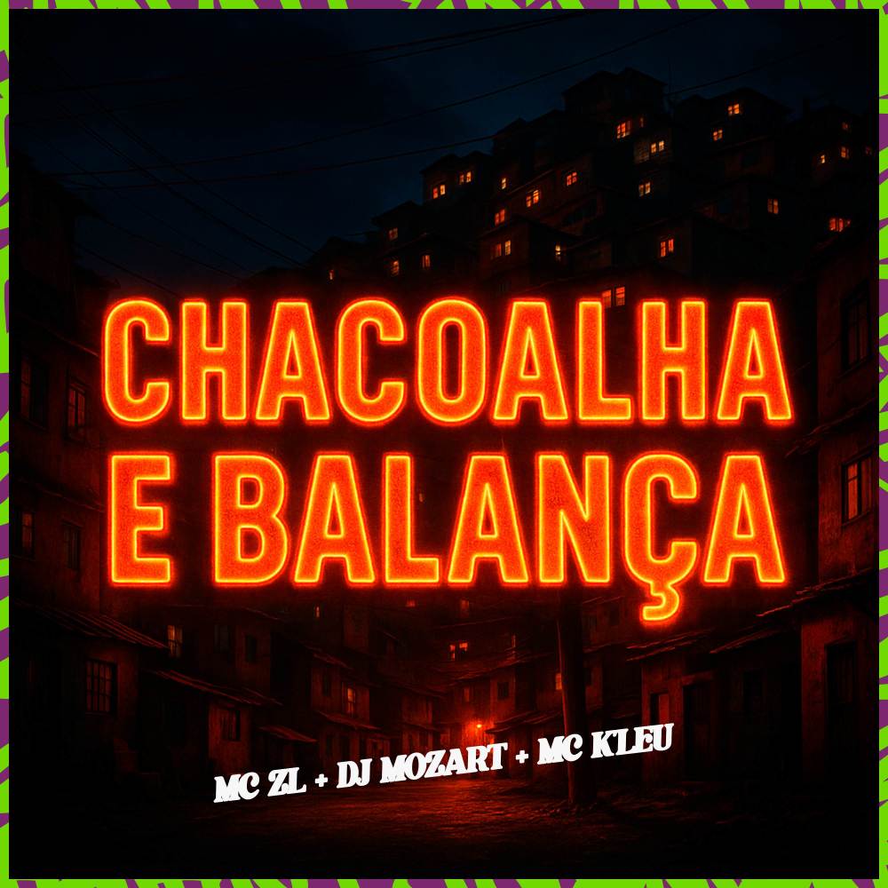 CHACOALHA E BALANÇA (Explicit)