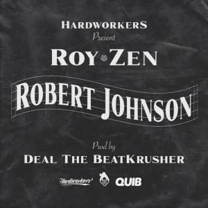 ดาวน์โหลดและฟังเพลง Robert Johnson (Explicit) พร้อมเนื้อเพลงจาก Hardworkers