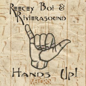 ดาวน์โหลดและฟังเพลง Hands Up! พร้อมเนื้อเพลงจาก Reecey Boi
