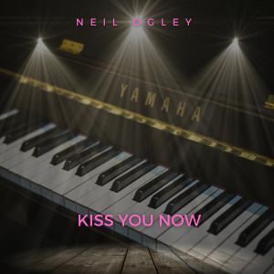 Listen to Kiss You Now song with lyrics from Neil Ogley