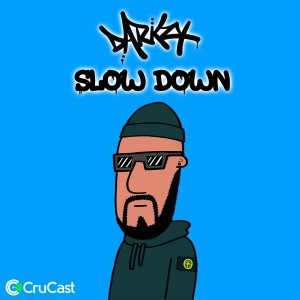 Listen to Slow Down song with lyrics from Darkzy