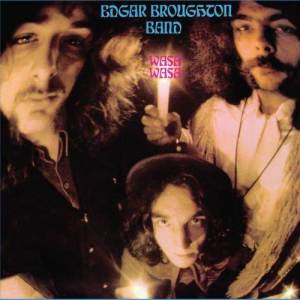 The Edgar Broughton Band的專輯Wasa Wasa
