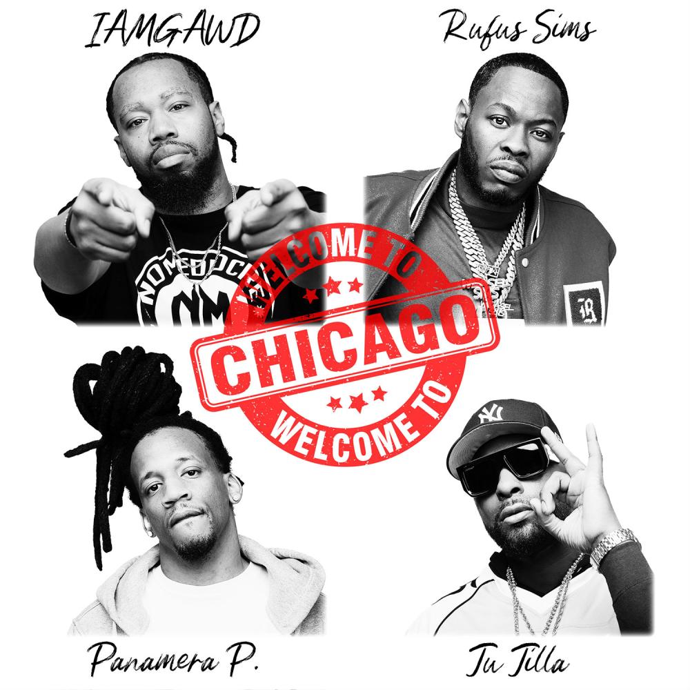 Welcome to Chicago (feat. IAMGAWD, Rufus Sims, Panamera P, Ju Jilla & True Cipher) (Explicit)