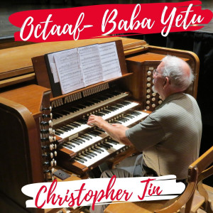 收听Christopher Tin的Octaaf - Baba Yetu歌词歌曲