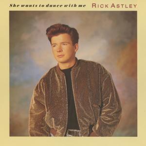 Rick Astley的專輯She Wants to Dance with Me EP