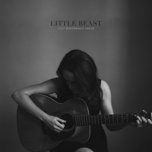 Album Little Beast from Lucy Wainwright Roche
