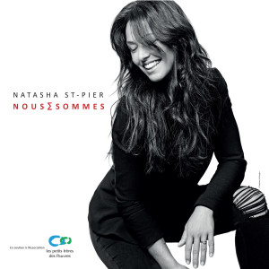 Dengarkan lagu Nous Sommes nyanyian Natasha St-Pier dengan lirik