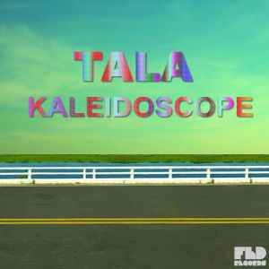 Album Kaleidoscope oleh TALA