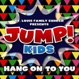 อัลบัม Hang on to You ศิลปิน JUMP! Kids