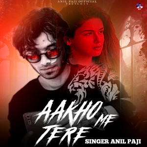 Album Aakho Me Tere from Anil Paji