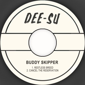 อัลบัม Restless Breed / Cancel the Reservation ศิลปิน Buddy Skipper