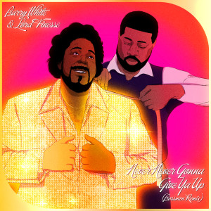 อัลบัม Never, Never Gonna Give Ya Up (Bossmen Remix) ศิลปิน Barry White