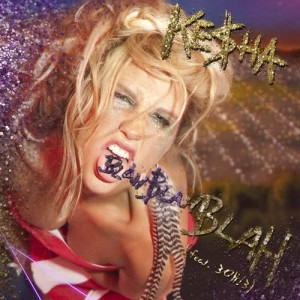 อัลบัม Blah Blah Blah ศิลปิน Kesha