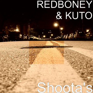 ดาวน์โหลดและฟังเพลง Shootas (Explicit) พร้อมเนื้อเพลงจาก REDBONEY
