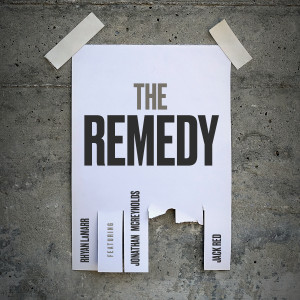ดาวน์โหลดและฟังเพลง The Remedy พร้อมเนื้อเพลงจาก Rhyan LaMarr