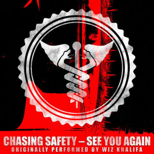收聽Chasing Safety的See You Again歌詞歌曲