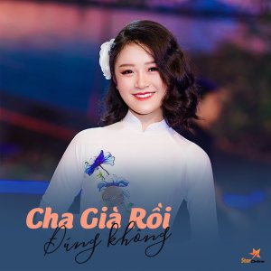 Listen to Cha Già Rồi Đúng Không song with lyrics from Phạm Linh Phương