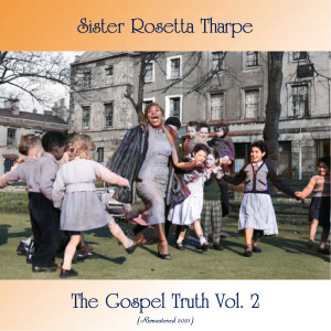 The Gospel Truth, Vol. 2 (Remastered 2021)