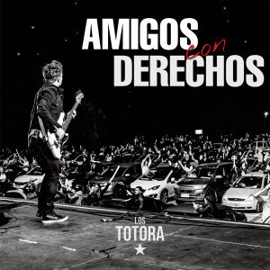 Los Totora的專輯Amigos Con Derechos