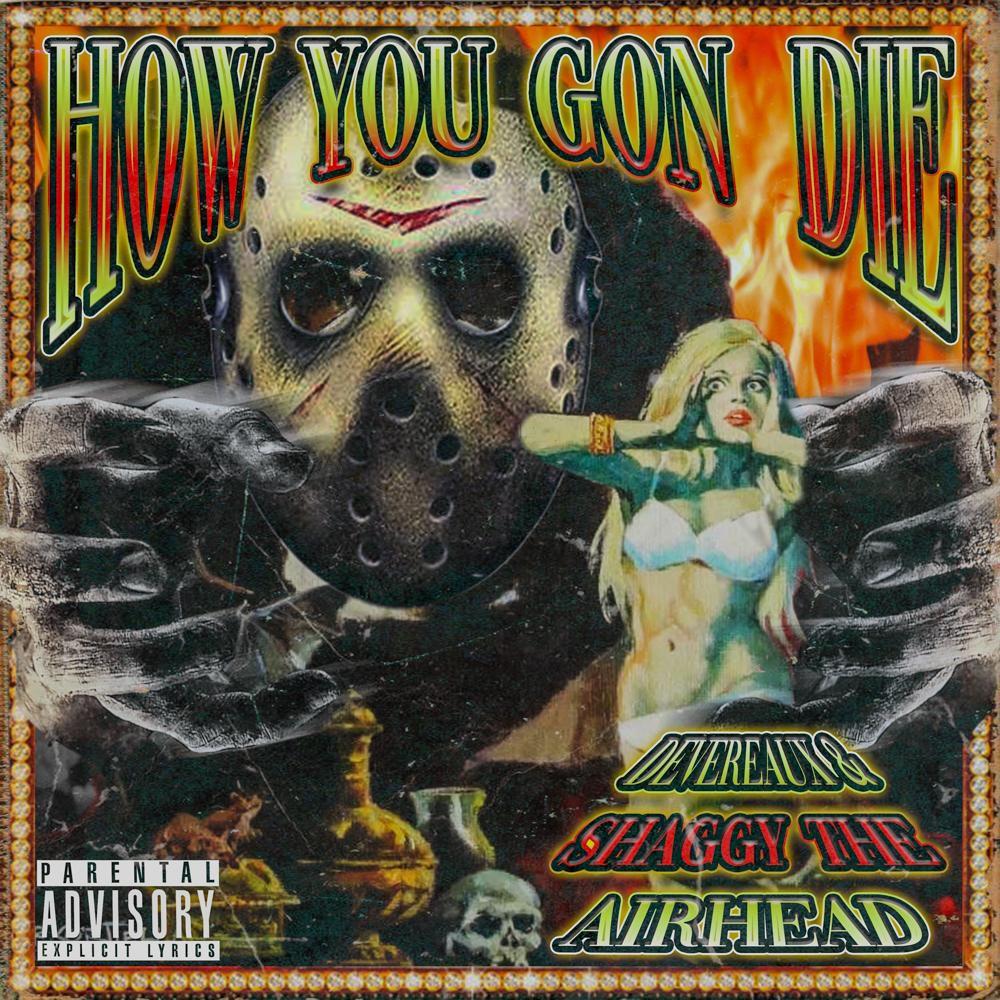 How You Gon Die