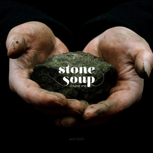 Stone Soup, Vol. 1 (Explicit)