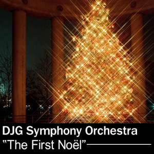 收聽DJG Symphony Orchestra的The First Noël歌詞歌曲