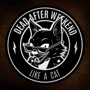ดาวน์โหลดและฟังเพลง Like a Cat พร้อมเนื้อเพลงจาก Dead After Weekend