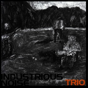 ดาวน์โหลดและฟังเพลง Trio พร้อมเนื้อเพลงจาก Industrious Noise Trio