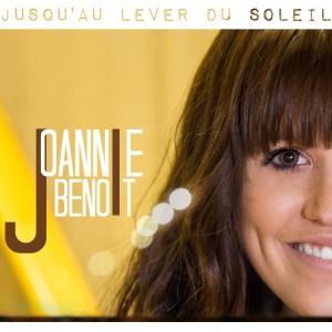 Album Jusqu’au lever du soleil (Single) from Joannie Benoit