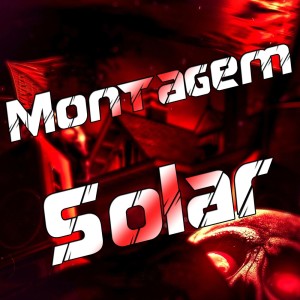 ดาวน์โหลดและฟังเพลง Montagem Solar (Explicit) พร้อมเนื้อเพลงจาก DJ D DA ZL