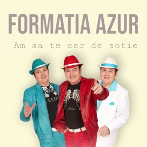 Album Am sa te cer de sotie from FORMATIA AZUR