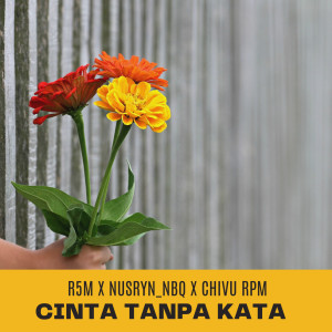 Listen to CINTA TANPA KATA song with lyrics from R5M